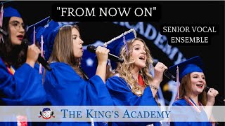 Senior Vocal Ensemble | From Now On | The King's Academy | Commencement 2023