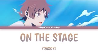 YOASOBI  - On the Stage (Butai ni Tatte English Version) Lyrics Video